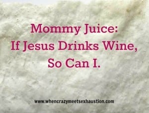 Mommy Juice