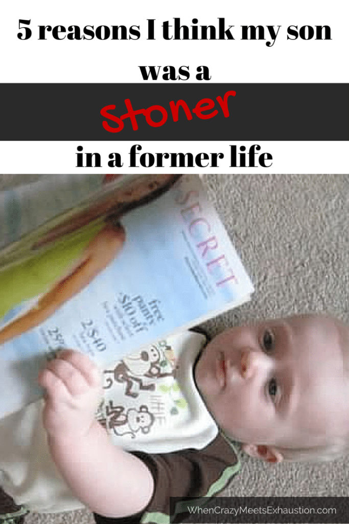 5 ways my kid reminds me of a stoner